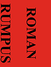 Rumpus Presents Roman